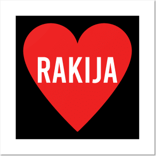 Love rakija - rakija in a heart Posters and Art